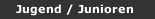 Jugend / Junioren